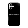 ABCDEF**K iPhone 16 Case