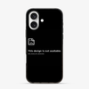 Design Not Found iPhone 16 Case