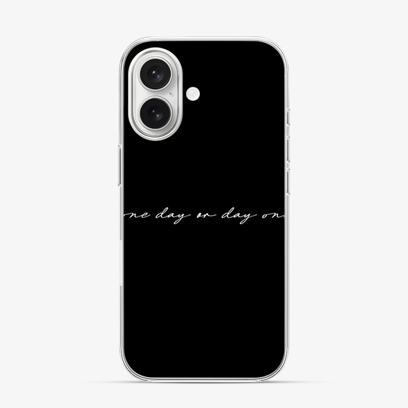 One Day or Day one iPhone 16 Case