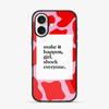 Girl Shock Everyone iPhone 16 Case
